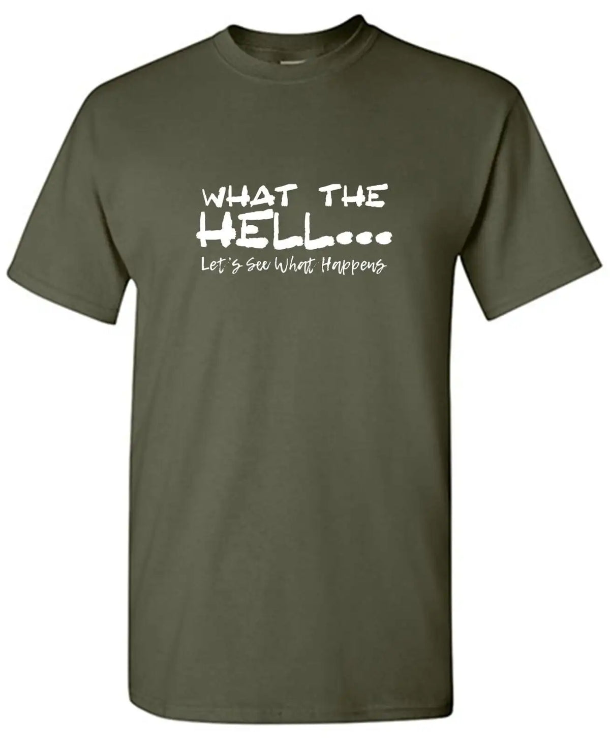 What The Hell Slogan T-Shirt